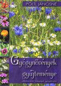 PÖLTL JÁNOSNÉ - Gyógynövények gyűjteménye