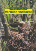 Bécsy László - Vértelen vadászat
