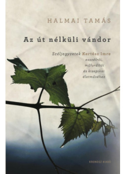 Halmai Tamás - Az út nélküli vándor Halmai Tamás - Az út nélküli vándor, null 2026 antikvár könyv