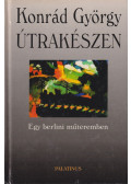 Konrád György - Útrakészen