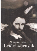 Nemere István - Letört szárnyak (dedikált)