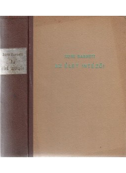 Barnett, Sure - Az élet intézői Barnett, Sure - Az élet intézői, Budapest 0 antikvár könyv