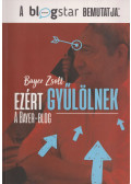 Bayer Zsolt - Ezért gyűlölnek (dedikált)