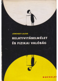 Jánossy Lajos - Relativitáselmélet és fizikai valóság
