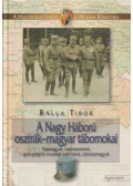 Balla Tibor - A Nagy Háború osztrák-magyar tábornokai