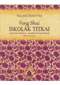 Halzer Dorottya - Feng Shui iskolák titkai