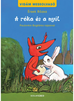 Érsek Rózsa - A róka és a nyúl Érsek Rózsa - A róka és a nyúl, null 2026 antikvár könyv