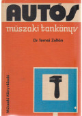 Ternai Zoltán - Autós műszaki tankönyv