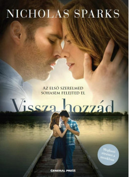Nicholas Sparks - Vissza hozzád Nicholas Sparks - Vissza hozzád, Budapest 2016 antikvár könyv