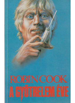 Robin Cook - A gyötrelem éve Robin Cook - A gyötrelem éve, Budapest 1990 antikvár könyv