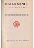 Schütz Antal - Korunk szentjei