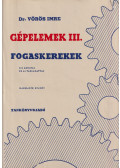 Vörös Imre - Gépelemek III.