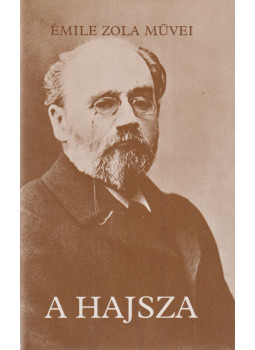 Émile Zola - A hajsza Émile Zola - A hajsza, Budapest 1984 antikvár könyv