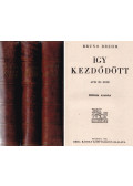 Bruno Brehm - Igy kezdődött / A kétfejű sas lehull / Ez lett a vége