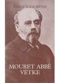 Émile Zola - Mouret abbé vétke