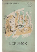 Berkesi András,Kardos György - Kopjások (dedikált)