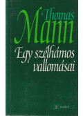 Thomas Mann - Egy szélhámos vallomásai