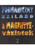 Podmaniczky Szilárd - A Magritte-vázlatok
