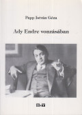 Papp István Géza - Ady Endre vonzásában