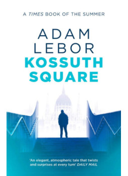 Adam Lebor - Kossuth Square Adam Lebor - Kossuth Square, null 2019 antikvár könyv