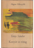Tatay Sándor - Kenyér és virág