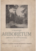 Balla András - A szarvasi arborétum leírása és katalógusa