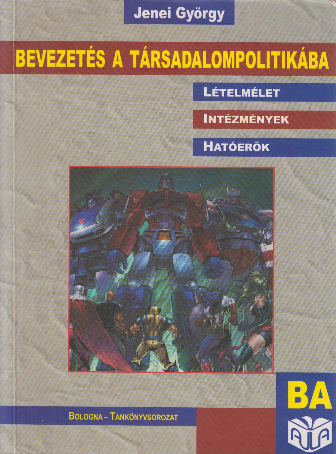 Jenei György - Bevezetés a társadalompolitikába Jenei György - Bevezetés a társadalompolitikába, null 2008 antikvár könyv