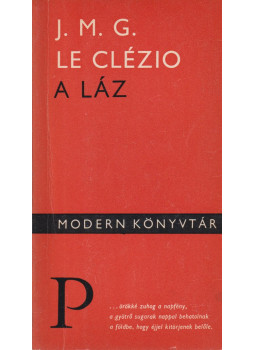 Le Clézio, Jean-Marie Gustave - A láz Le Clézio, Jean-Marie Gustave - A láz, Budapest 1968 antikvár könyv