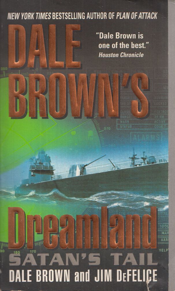 Dale Brown,Jim DeFelice - Dreamland: Satan's Tail