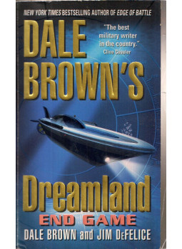Dale Brown, Jim DeFelice - Dreamland: End Game Dale Brown, Jim DeFelice - Dreamland: End Game, New York, New York 2006 antikvár könyv