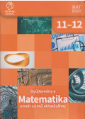 Mahler Attila,Orosz Gyula - Gyűjtemény a matematika emelt szintű oktatásához 11-12,