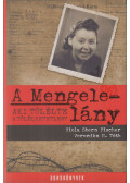 Viola Stern Fischer,Veronika H. Tóth - A Mengele-lány
