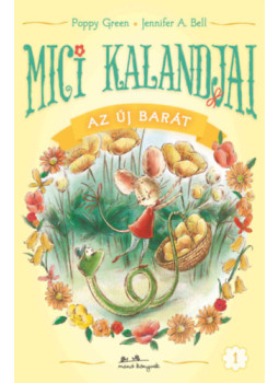 Poppy Green - Mici kalandjai - Az új barát Poppy Green - Mici kalandjai - Az új barát, null 2026 antikvár könyv