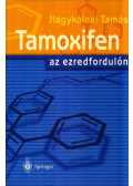 Nagykálnai Tamás - Tamoxifen az ezredfordulón