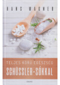 Hans Wagner - Teljes körű egészség Schüssler-sókkal