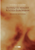 Somorjai Ádám OSB  - Egyház és nemzet Köztes-Európában