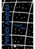 Petőcz András - Magad vagy