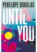 Penelope Douglas - Until You - Nélküled
