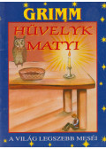 Jacob Grimm - Hüvelyk Matyi