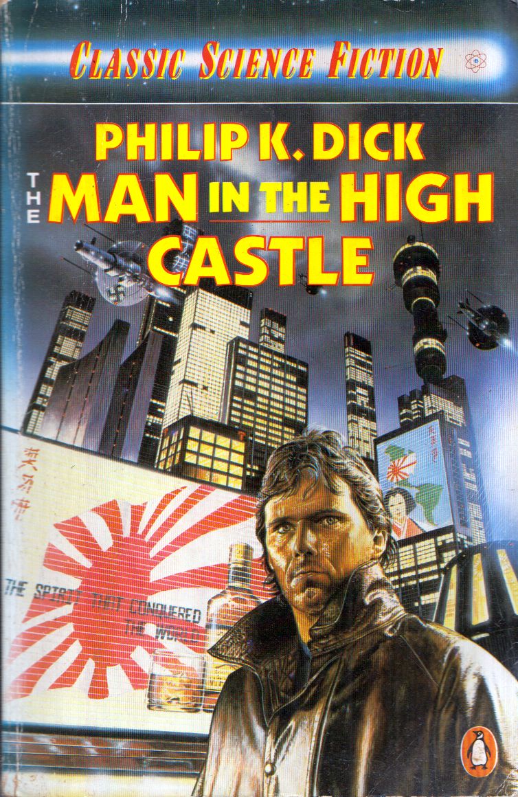 Philip K. Dick - The Man in the High Castle