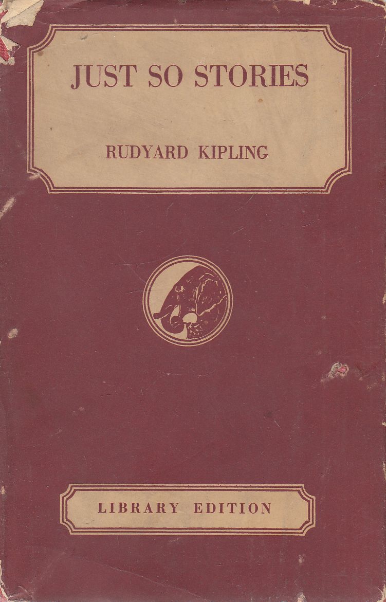 Rudyard Kipling - Just So Stories