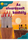 Roderick Hunt,Alex Brychta - Az elvarázsolt kastély