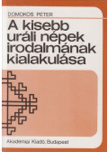Domokos Péter - A kisebb uráli népek irodalmának kialakulása (dedikált)