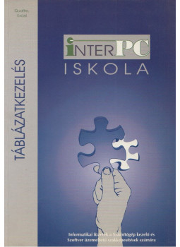 Bártfai Barnabás - InterPC iskola - Táblázatkezelés Bártfai Barnabás - InterPC iskola - Táblázatkezelés, Budapest 2000 antikvár könyv