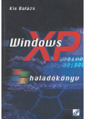 Kis Balázs - Windows XP haladókönyv