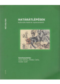 Csúri Károly (szerk.),Mihály Csilla (szerk.),Szabó Judit (szerk.) - Határátlépések