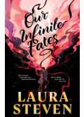 Laura Steven - Our Infinite Fates