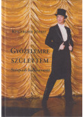 Kisgergely József - Győzelemre születtem