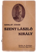 Sziklay János - Szent László király (dedikált)