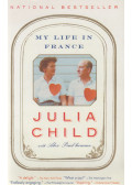 Child, Julia,Prud'homme, Alex - My Life in France